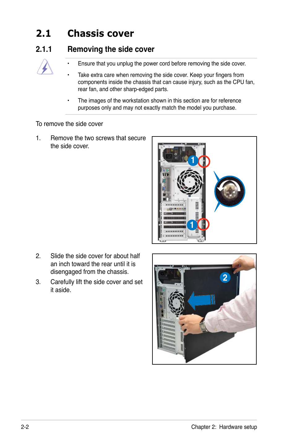 1 chassis cover, 1 removing the side cover, Chassis cover -2 2.1.1 | Removing the side cover -2 | Asus ESC2000 Personal SuperComputer User Manual | Page 22 / 188