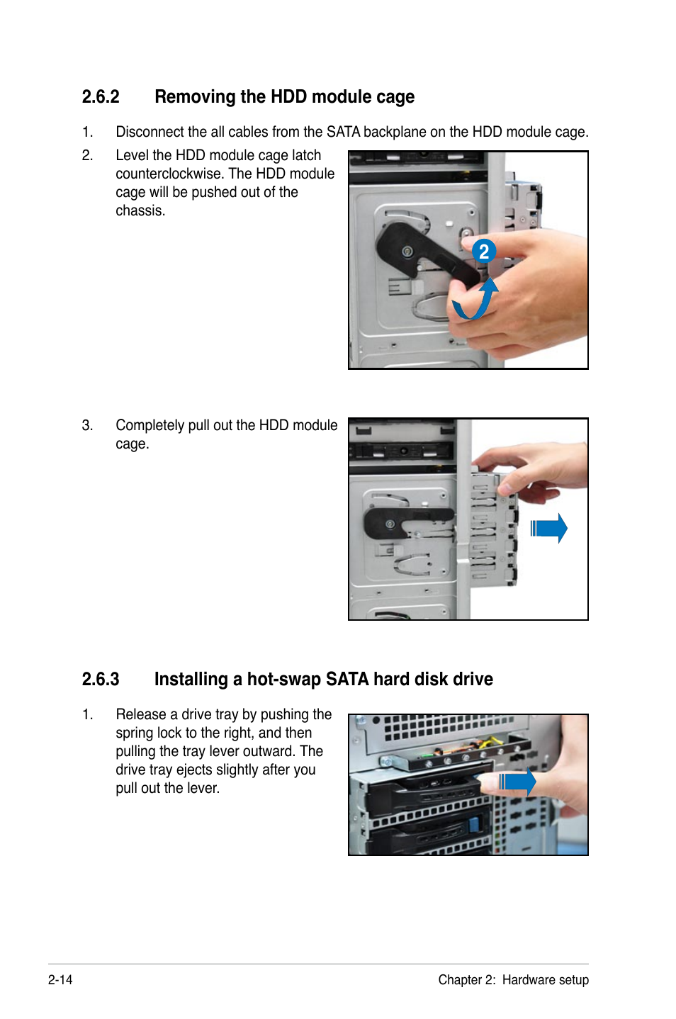 2 removing the hdd module cage, 3 installing a hot-swap sata hard disk drive, Removing the hdd module cage -14 | Installing a hot-swap sata hard disk drive -14 | Asus ESC2000 Personal SuperComputer User Manual | Page 34 / 188