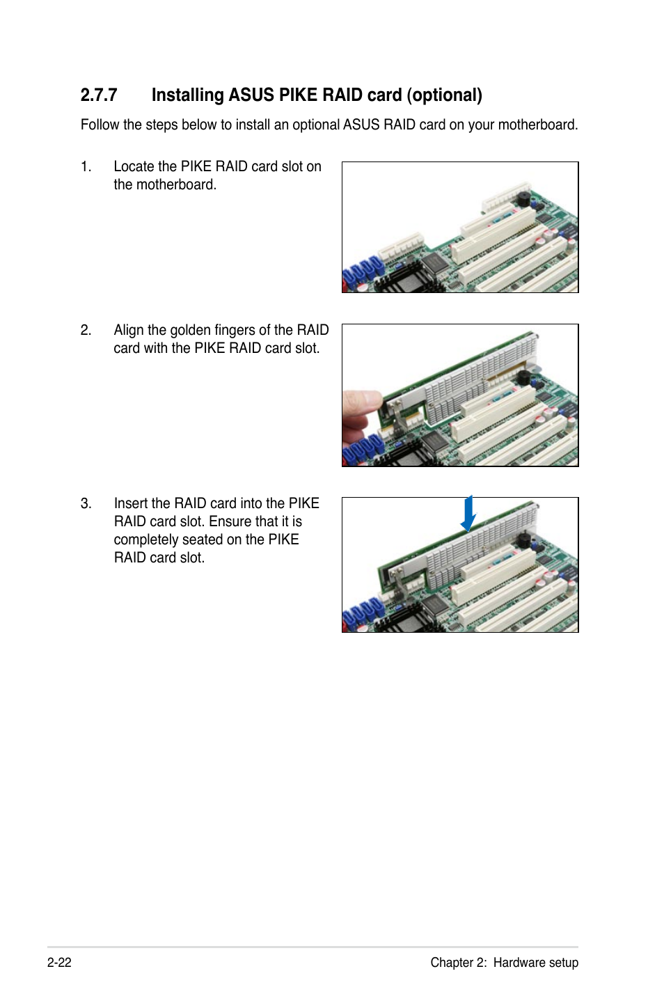 7 installing asus pike raid card (optional), Installing asus pike raid card (optional) -22 | Asus ESC2000 Personal SuperComputer User Manual | Page 42 / 188