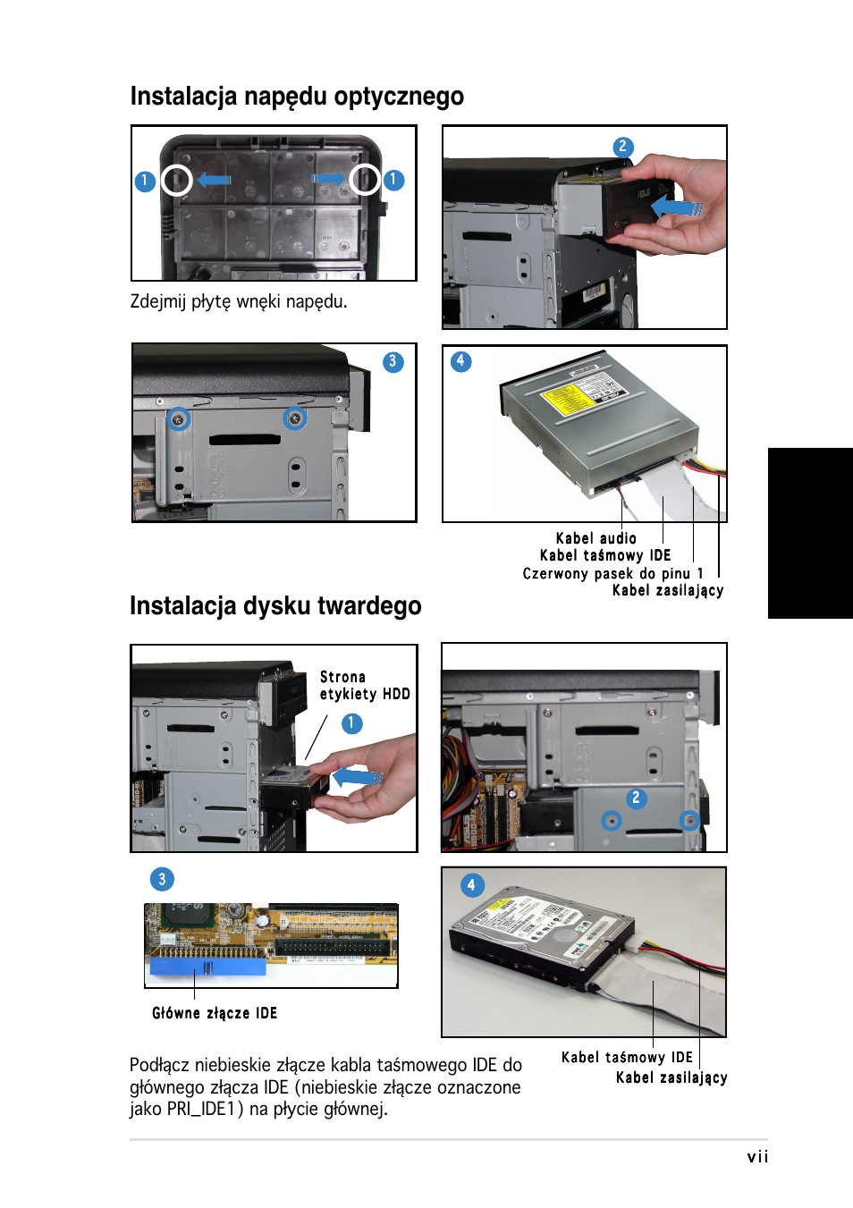 Instalacja napędu optycznego, Instalacja dysku twardego, Polski | Zdejmij płytę wnęki napędu | Asus Vintage-AE1 User Manual | Page 71 / 80