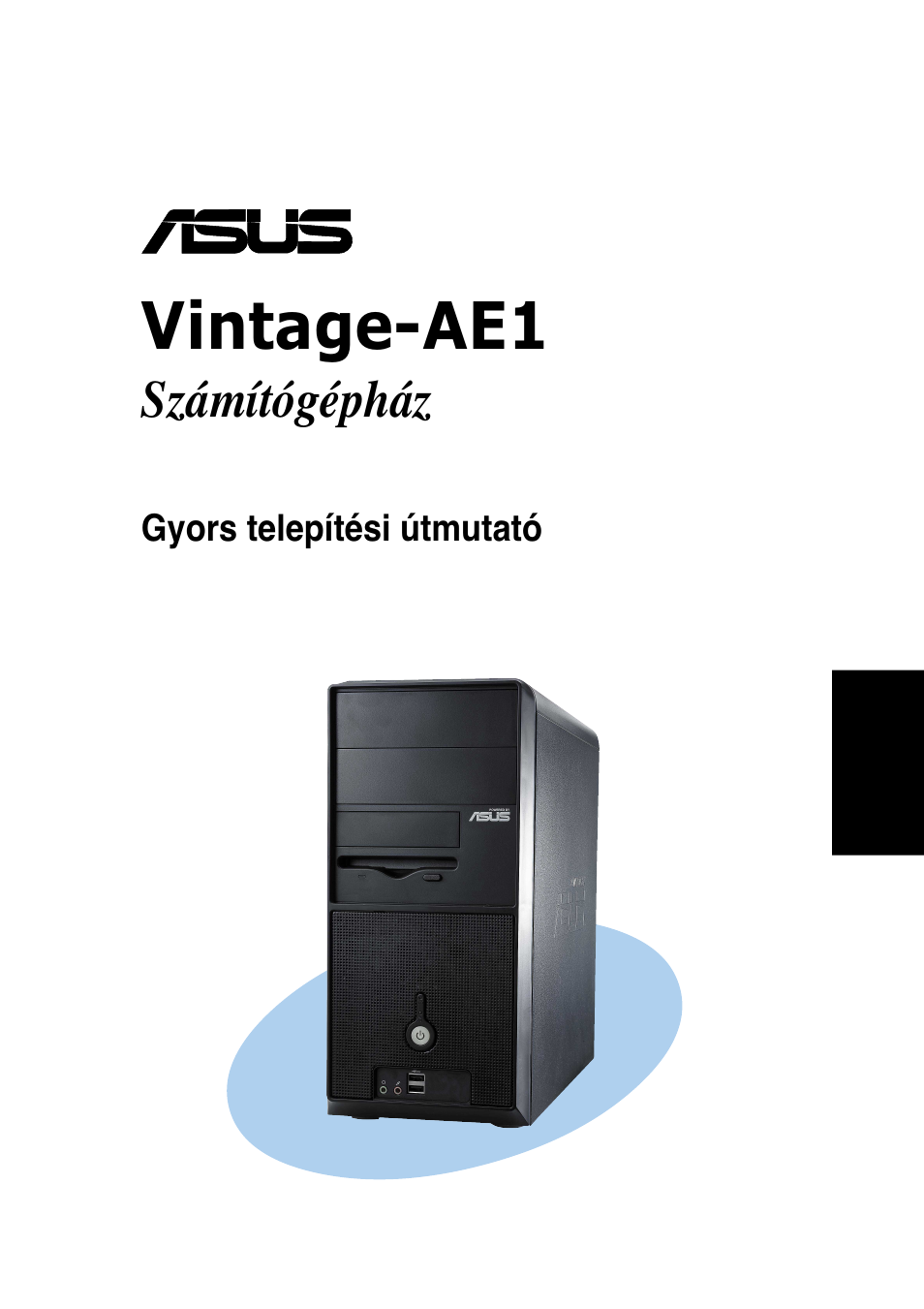 Vintage-ae1, Számítógépház | Asus Vintage-AE1 User Manual | Page 73 / 80