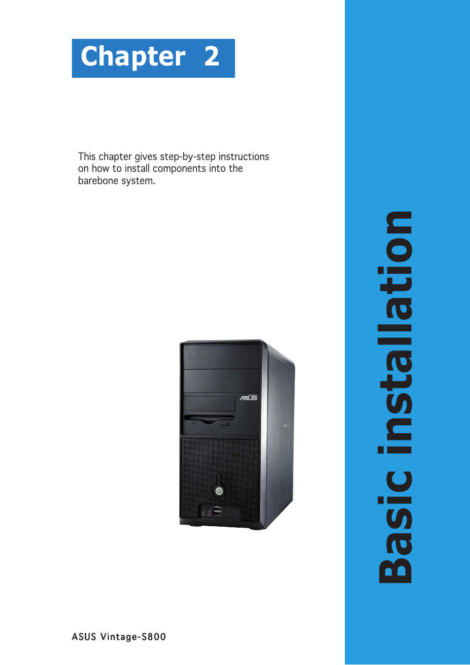 Basic installation, Chapter 2 | Asus Vintage User Manual | Page 17 / 90