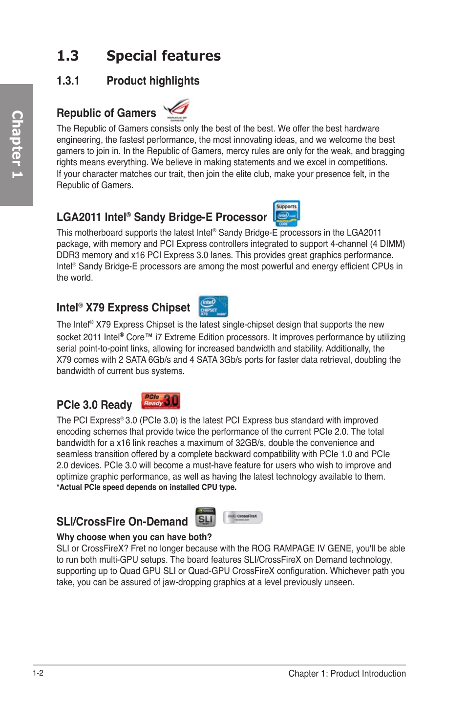 Special features -2 1.3.1, Product highlights -2, Chapter 1 1.3 special features | 1 product highlights republic of gamers, Lga2011 intel, Sandy bridge-e processor, Intel, X79 express chipset, Pcie 3.0 ready, Sli/crossfire on-demand | Asus RAMPAGE IV GENE User Manual | Page 20 / 172