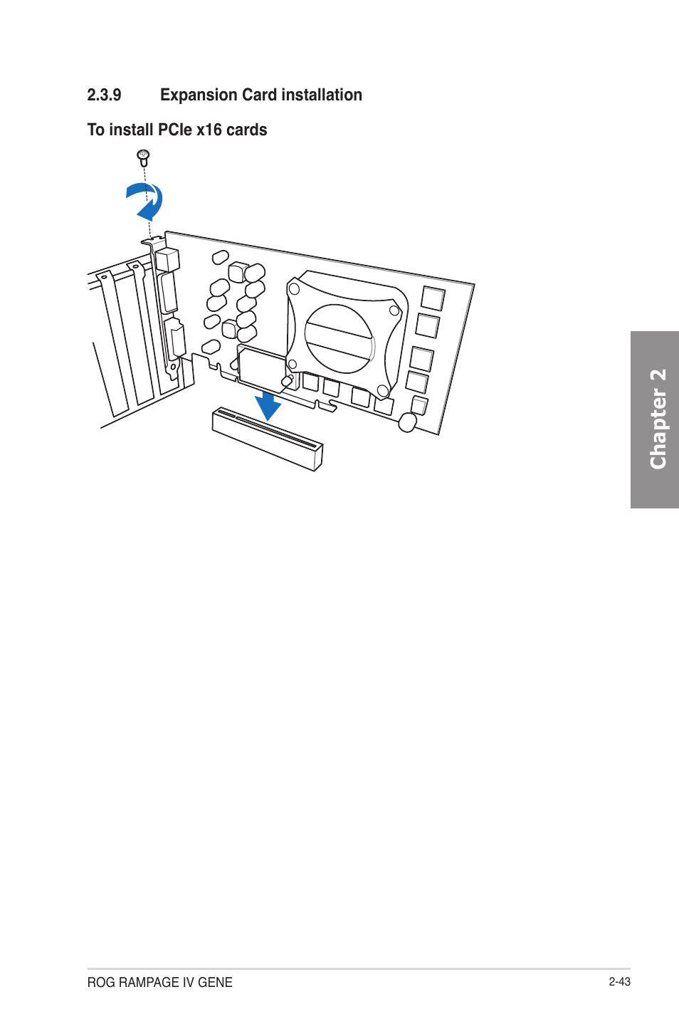 Expansion card installation -43, Chapter 2 | Asus RAMPAGE IV GENE User Manual | Page 69 / 172