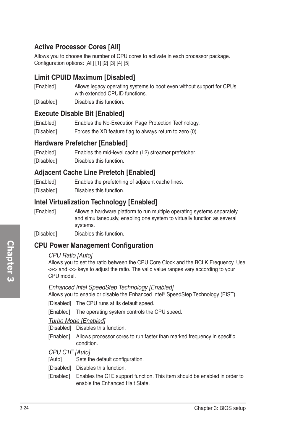 Chapter 3, Active processor cores [all, Limit cpuid maximum [disabled | Execute disable bit [enabled, Hardware prefetcher [enabled, Adjacent cache line prefetch [enabled, Intel virtualization technology [enabled, Cpu power management configuration | Asus RAMPAGE IV GENE User Manual | Page 98 / 172