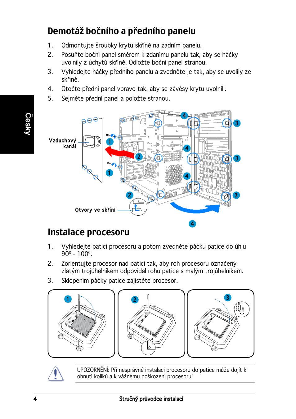 Demotáž bočního a předního panelu, Instalace procesoru, Česky | Asus V2-AH2 User Manual | Page 60 / 80