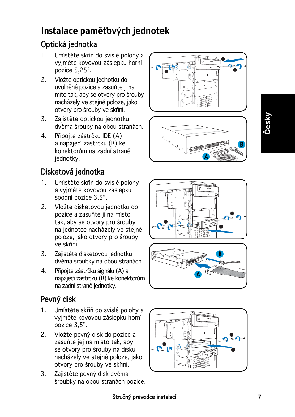 Česky, Optická jednotka, Disketová jednotka | Pevný disk | Asus V2-AH2 User Manual | Page 63 / 80