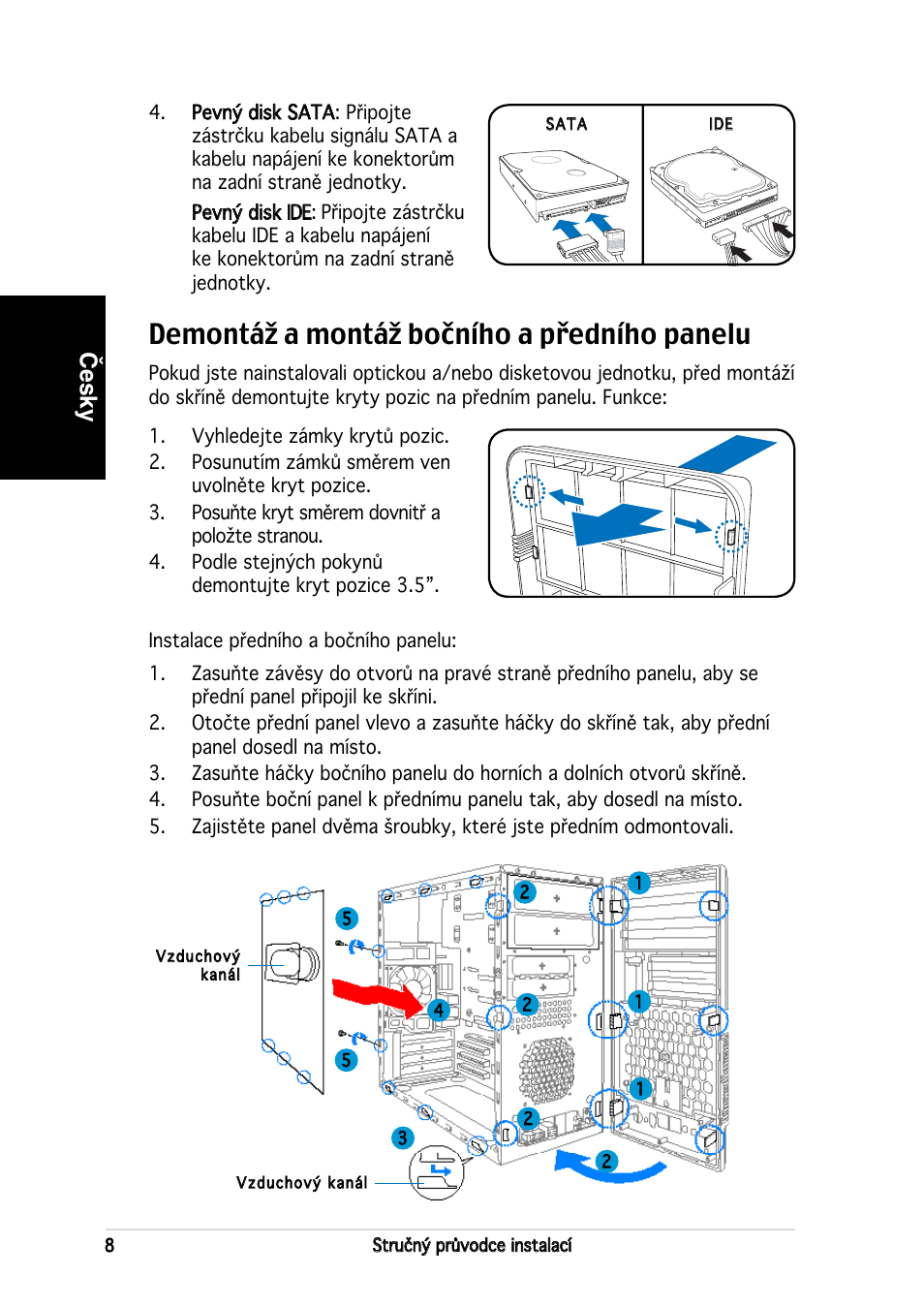 Demontáž a montáž bočního a předního panelu, Česky | Asus V2-AH2 User Manual | Page 64 / 80