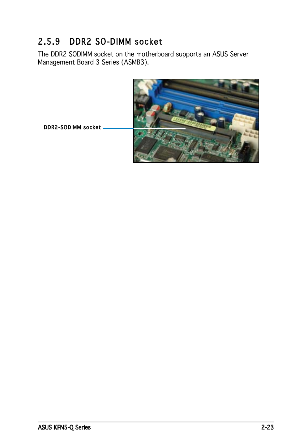 9 ddr2 so-dimm socket | Asus KFN5-Q/SAS User Manual | Page 44 / 175