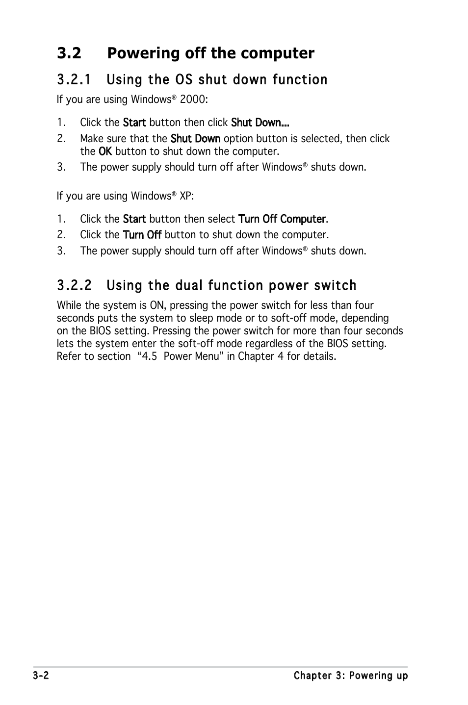 2 powering off the computer, 1 using the os shut down function, 2 using the dual function power switch | Asus KFN5-Q/SAS User Manual | Page 68 / 175