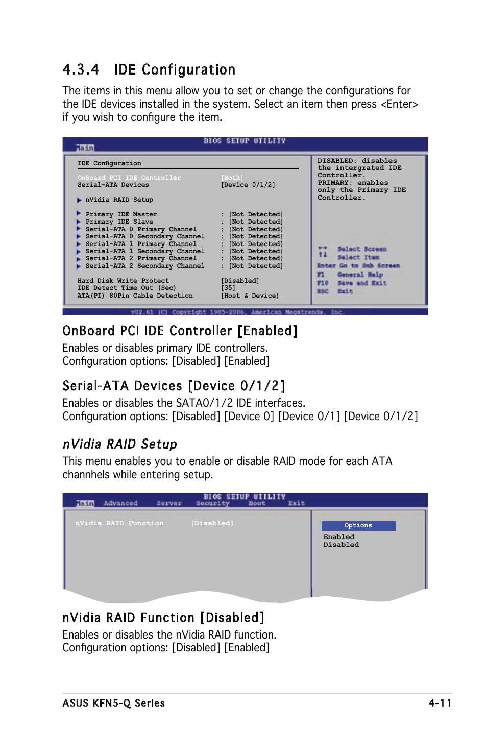 4 ide configuration, Onboard pci ide controller [enabled, Serial-ata devices [device 0/1/2 | Nvidia raid function [disabled, Nvidia raid setup | Asus KFN5-Q/SAS User Manual | Page 81 / 175
