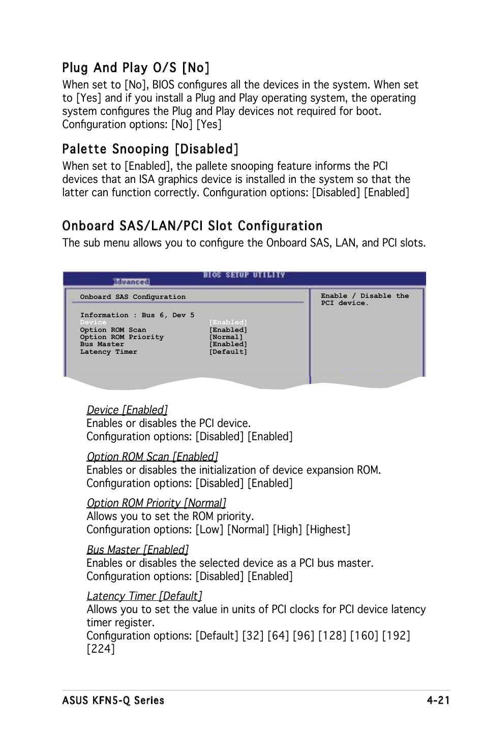 Onboard sas/lan/pci slot configuration, Plug and play o/s [no, Palette snooping [disabled | Asus KFN5-Q/SAS User Manual | Page 91 / 175