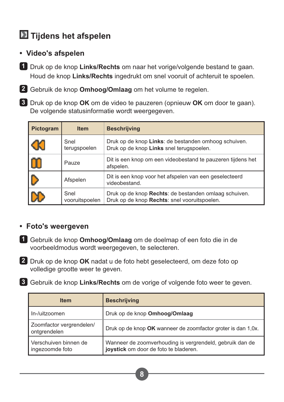 Tijdens het afspelen, Video's afspelen, Foto's weergeven | AIPTEK PocketCinema Z20 User Manual | Page 147 / 380