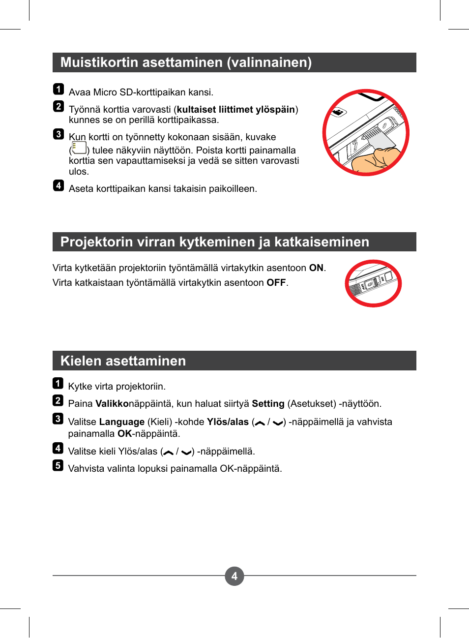 Muistikortin asettaminen (valinnainen), Projektorin virran kytkeminen ja katkaiseminen, Kielen asettaminen | AIPTEK PocketCinema Z20 User Manual | Page 30 / 60