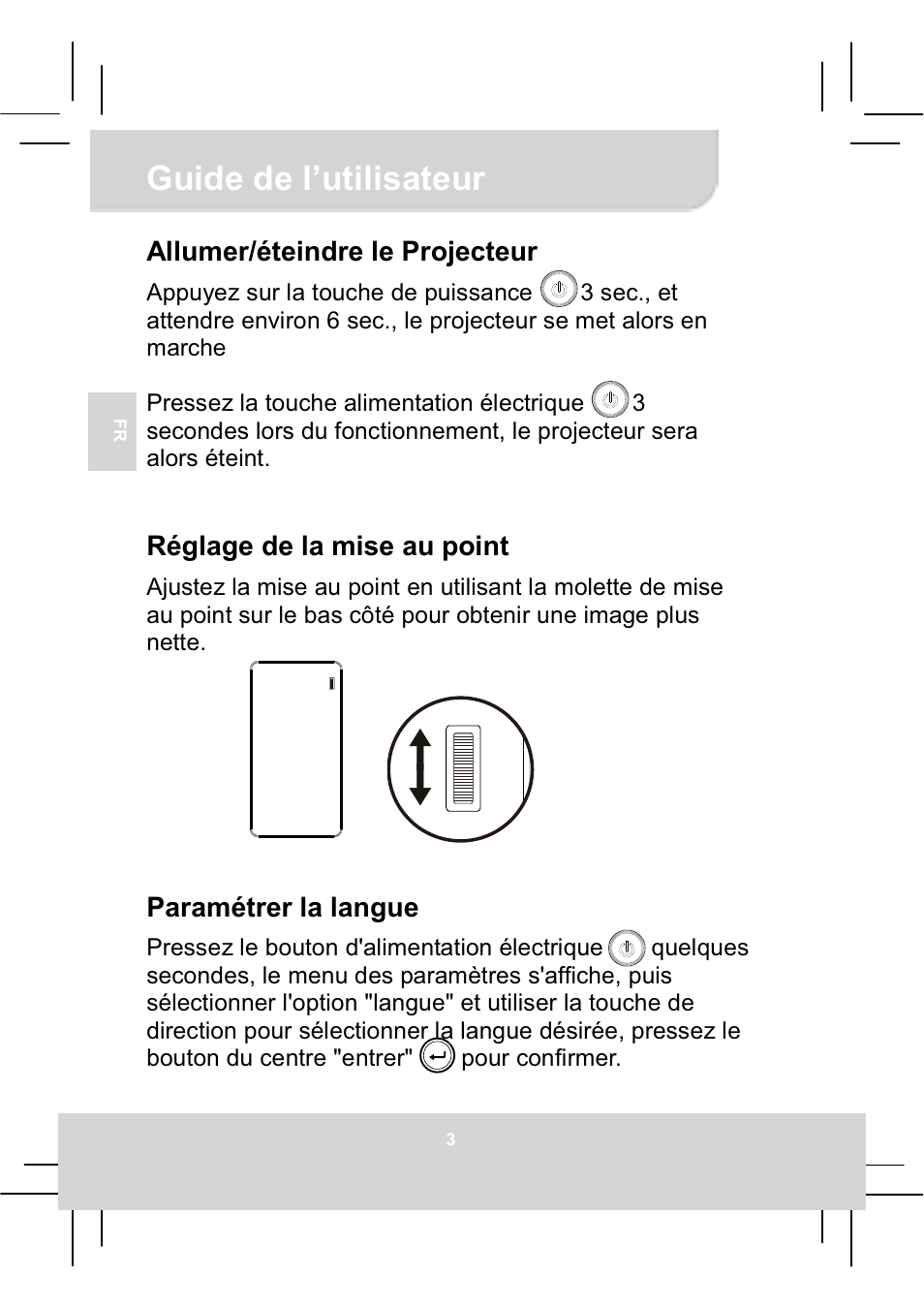 Guide de l’utilisateur, Allumer/éteindre le projecteur, Réglage de la mise au point | Paramétrer la langue | AIPTEK MobileCinema Q20 User Manual | Page 26 / 71