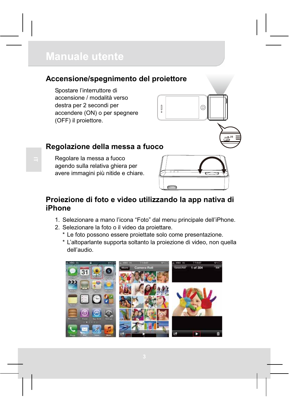 Manuale utente, Accensione/spegnimento del proiettore, Regolazione della messa a fuoco | AIPTEK MobileCinema i20 User Manual | Page 26 / 65