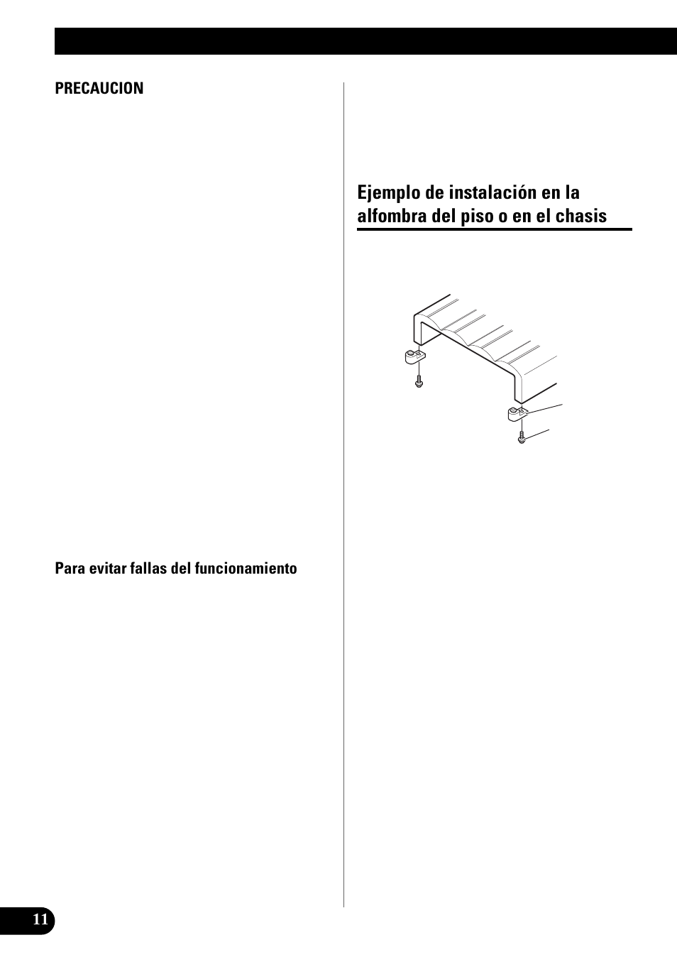 Instalación, Ejemplo de instalación en la alfombra del, Piso o en el chasis | Pioneer PRS-X340 User Manual | Page 26 / 88