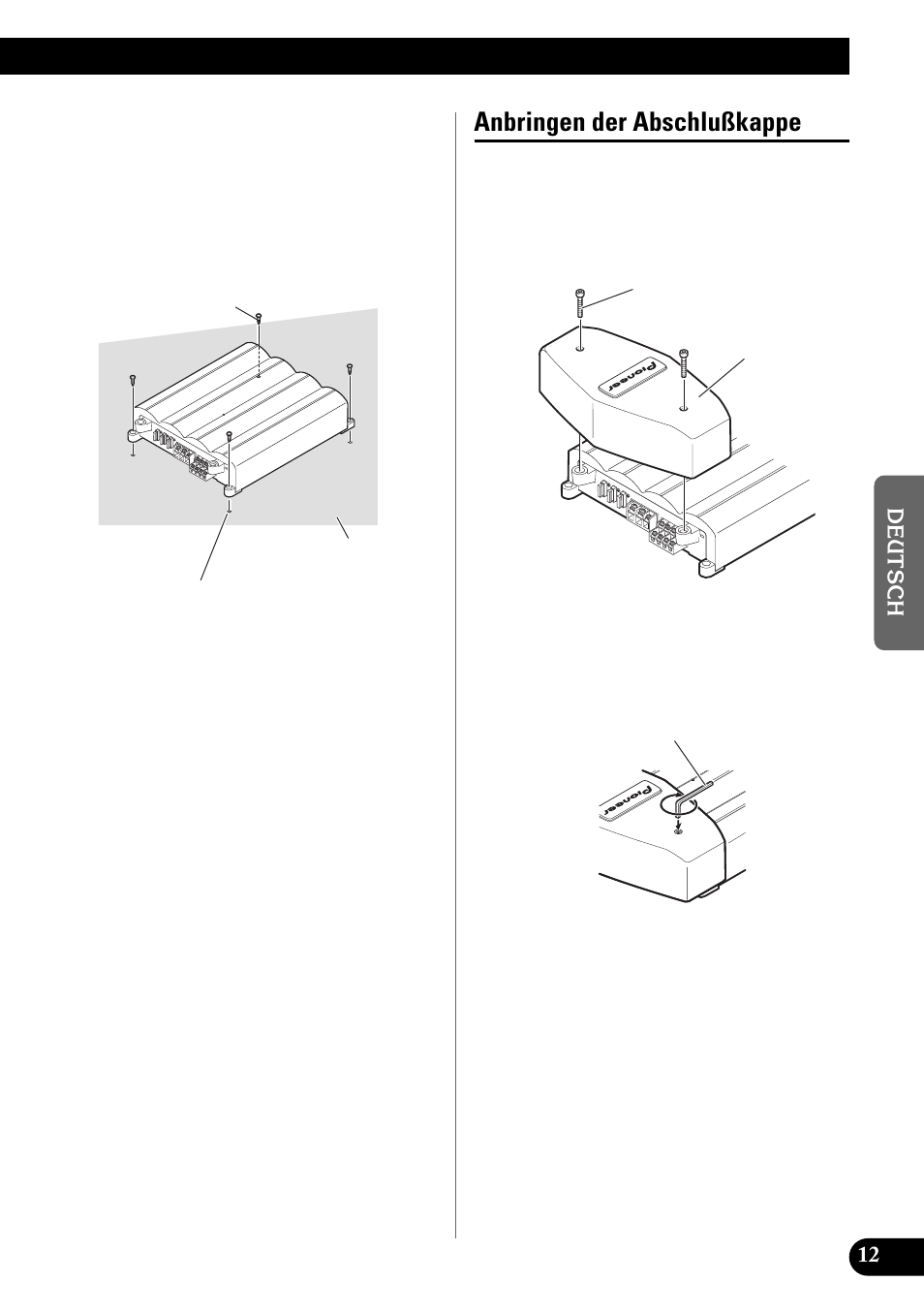 Anbringen der abschlußkappe | Pioneer PRS-X340 User Manual | Page 41 / 88