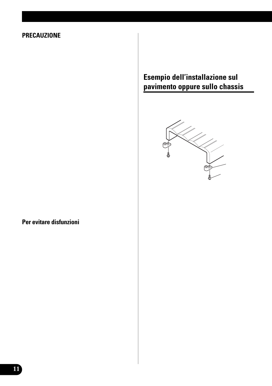 Installazione, Esempio dell’installazione sul pavimento, Oppure sullo chassis | Pioneer PRS-X340 User Manual | Page 68 / 88