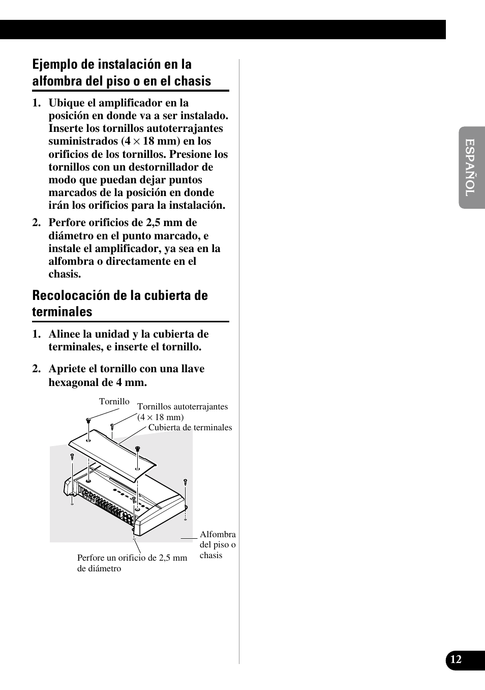 Ejemplo de instalación en la alfombra del, Piso o en el chasis, Recolocación de la cubierta de terminales | Pioneer PRS-D410 User Manual | Page 27 / 99