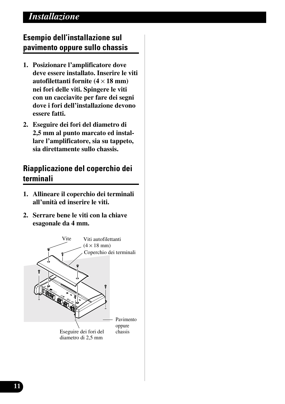 Esempio dell’installazione sul pavimento, Oppure sullo chassis, Riapplicazione del coperchio dei terminali | Installazione | Pioneer PRS-D210 User Manual | Page 60 / 86