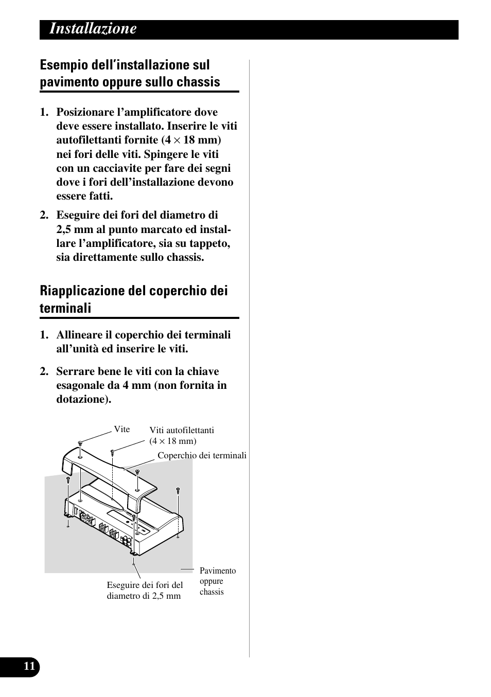 Esempio dell’installazione sul pavimento, Oppure sullo chassis, Riapplicazione del coperchio dei terminali | Installazione | Pioneer PRS-D200 User Manual | Page 60 / 86