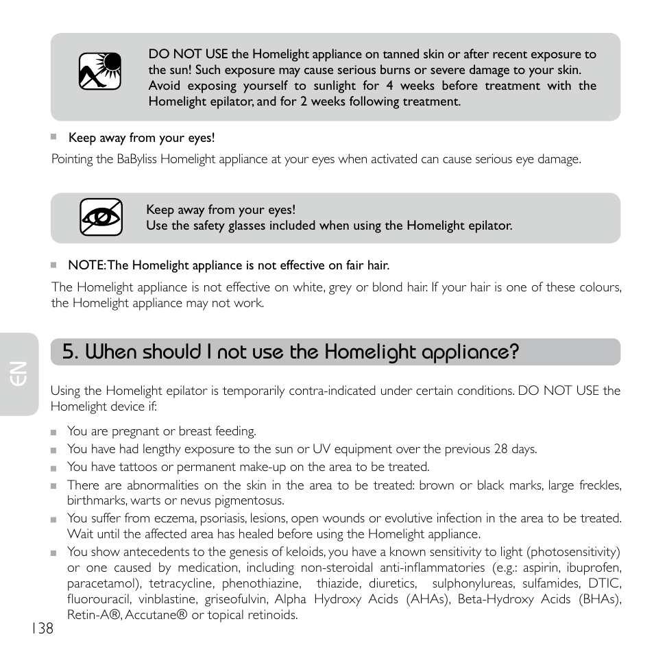 When should i not use the homelight appliance | Babyliss G920E Homelight Face & Body User Manual | Page 136 / 224