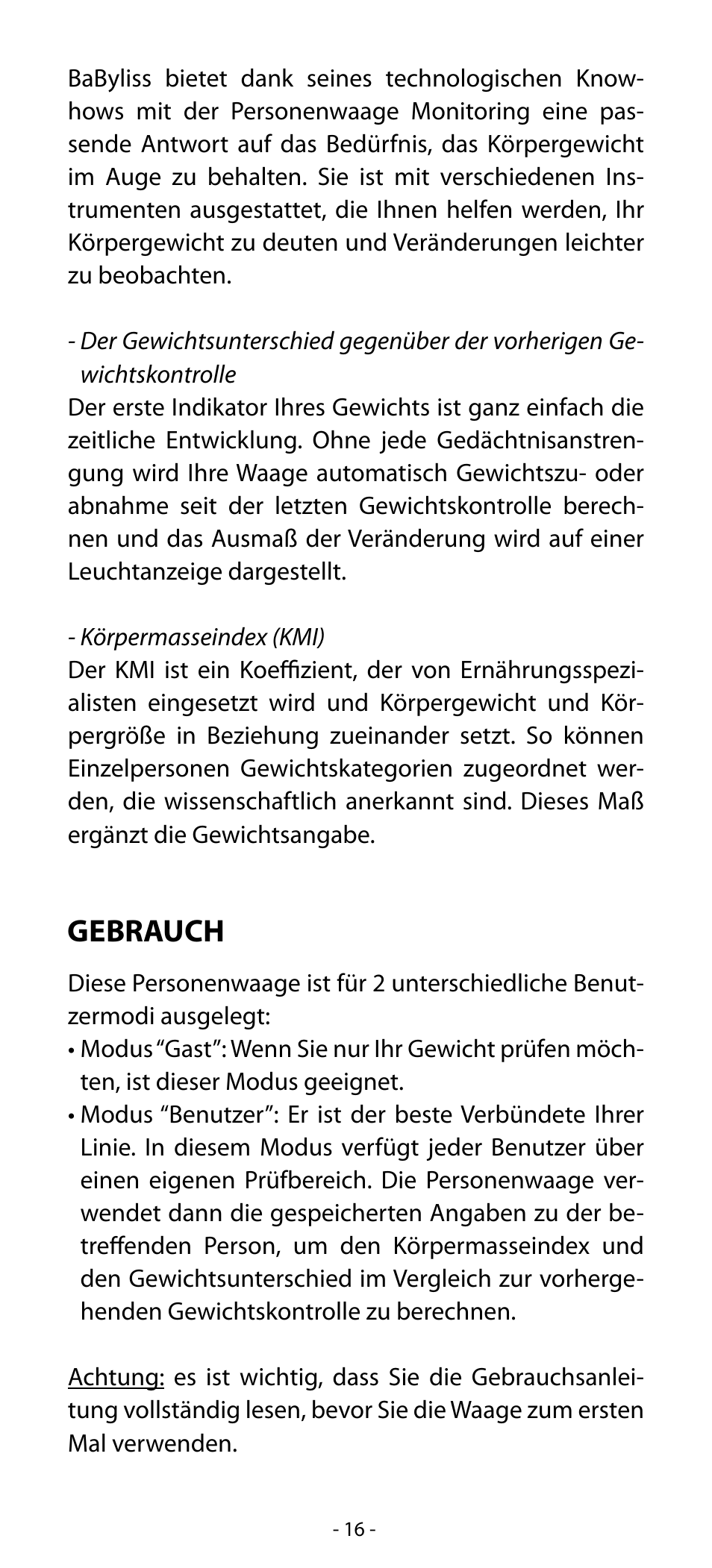 Gebrauch | Babyliss SL31 Electronic Monitoring Scale User Manual | Page 16 / 72