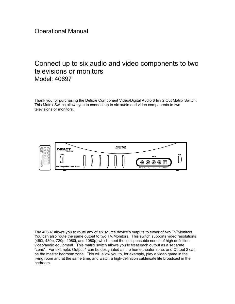Operational manual, Deluxe component video/digital audio, 6 in / 2 out matrix switch | Model: 40697, Function, Control two zones from one switch | C2G 40697 Deluxe Component Video_Digital Audio 6 In_2 Out Matrix Switch User Manual | Page 3 / 9