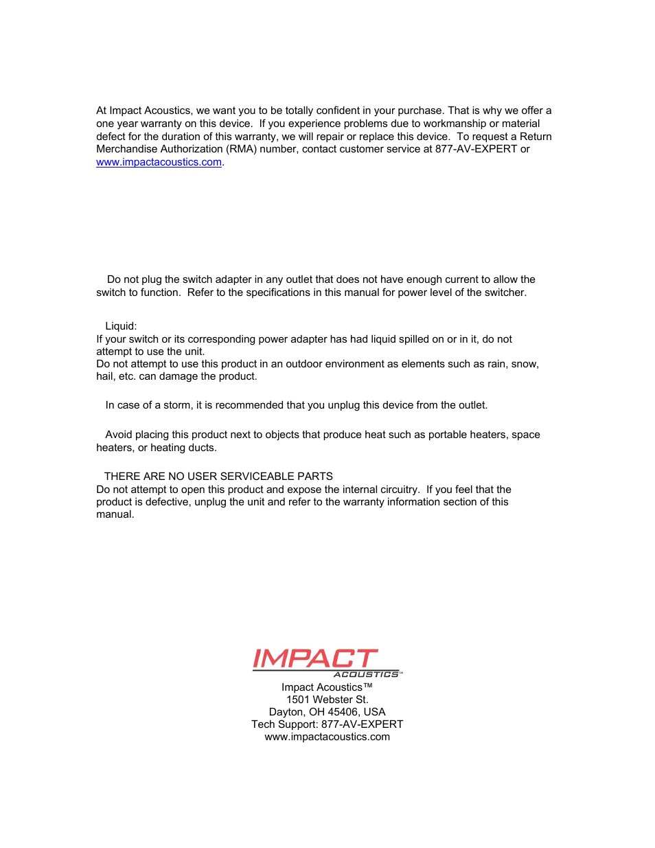 Impact acoustics™ one year warranty, Important safety information, Liquid | There are no user serviceable parts, Impact acoustics, 1501 webster st, Dayton, oh 45406, usa, Tech support: 877-av-expert, Www.impactacoustics.com | C2G 40697 Deluxe Component Video_Digital Audio 6 In_2 Out Matrix Switch User Manual | Page 9 / 9