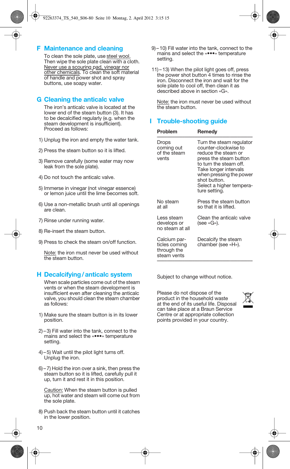 F maintenance and cleaning, G cleaning the anticalc valve, H decalcifying / anticalc system | I trouble-shooting guide | Braun TexStyle 5 530 User Manual | Page 10 / 78