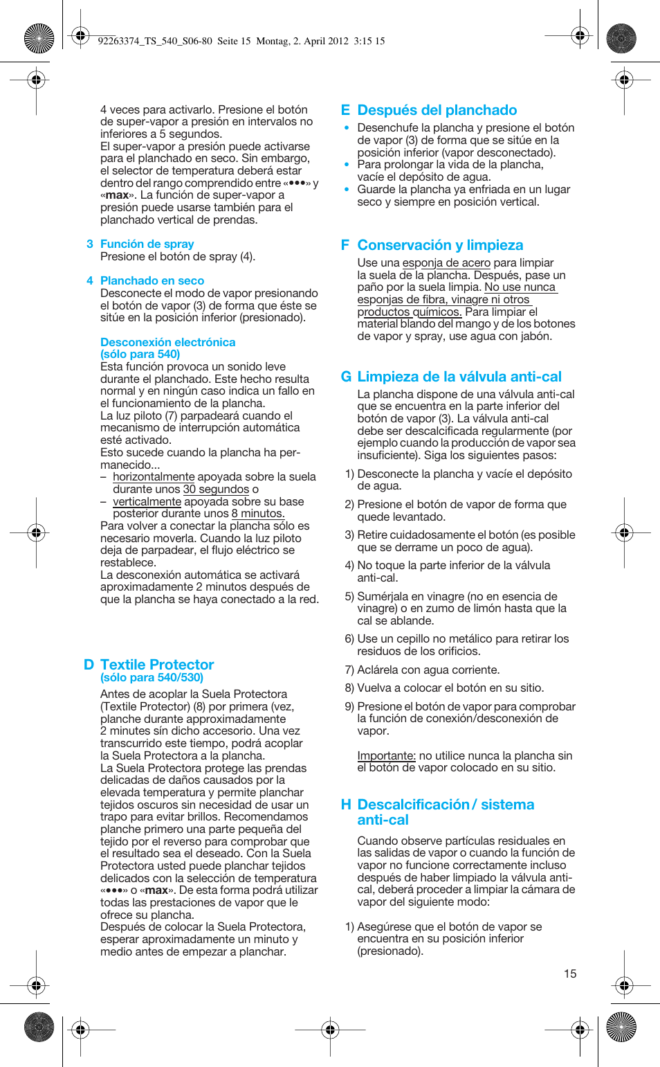 D textile protector, E después del planchado, F conservación y limpieza | G limpieza de la válvula anti-cal, H descalcificación / sistema anti-cal | Braun TexStyle 5 530 User Manual | Page 15 / 78