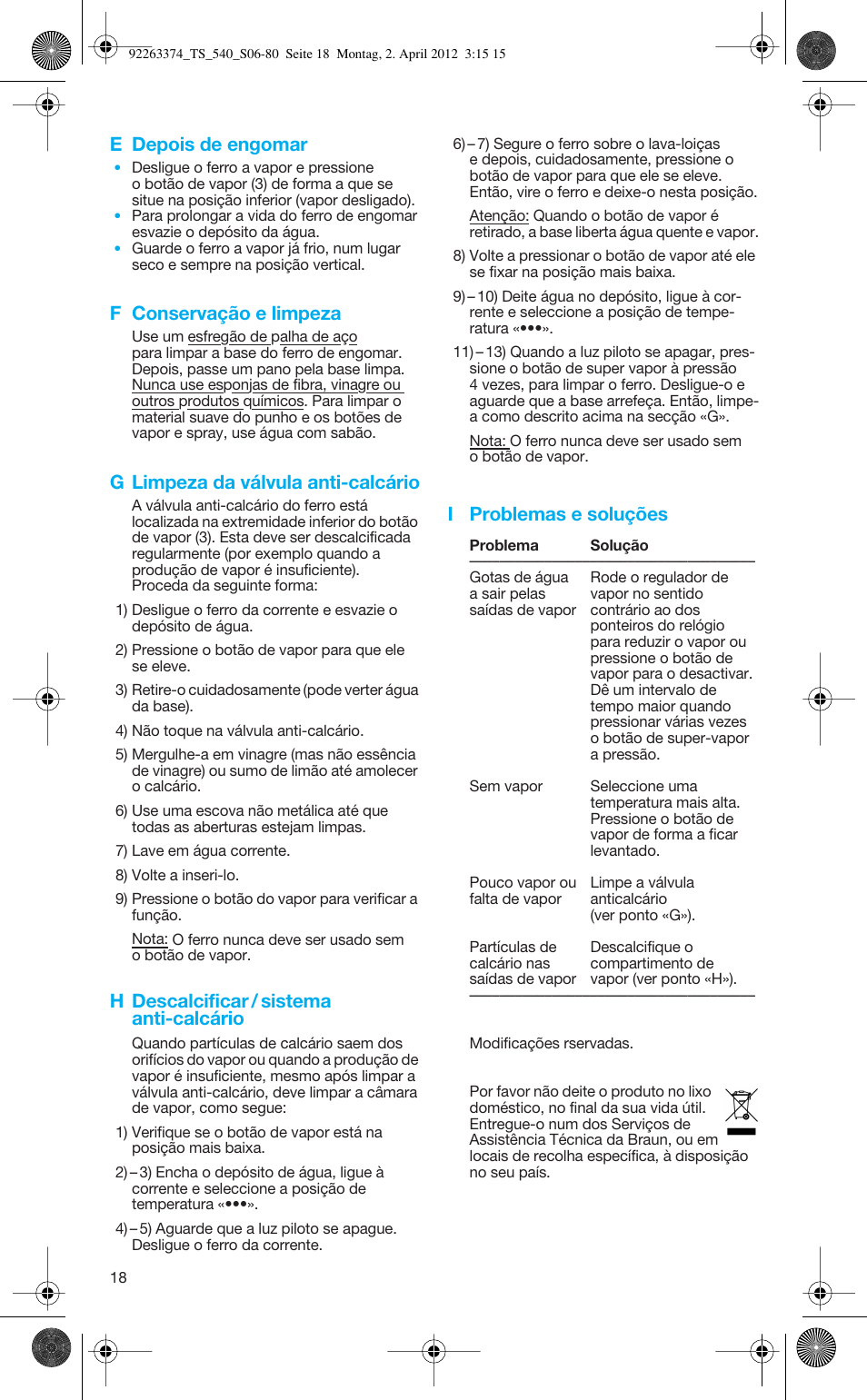 E depois de engomar, F conservação e limpeza, G limpeza da válvula anti-calcário | H descalcificar / sistema anti-calcário, I problemas e soluções | Braun TexStyle 5 530 User Manual | Page 18 / 78