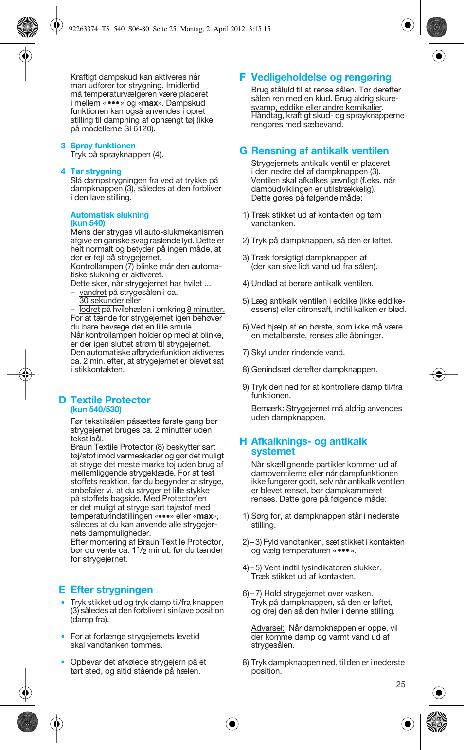 D textile protector, E efter strygningen, F vedligeholdelse og rengøring | G rensning af antikalk ventilen, H afkalknings- og antikalk systemet | Braun TexStyle 5 530 User Manual | Page 25 / 78