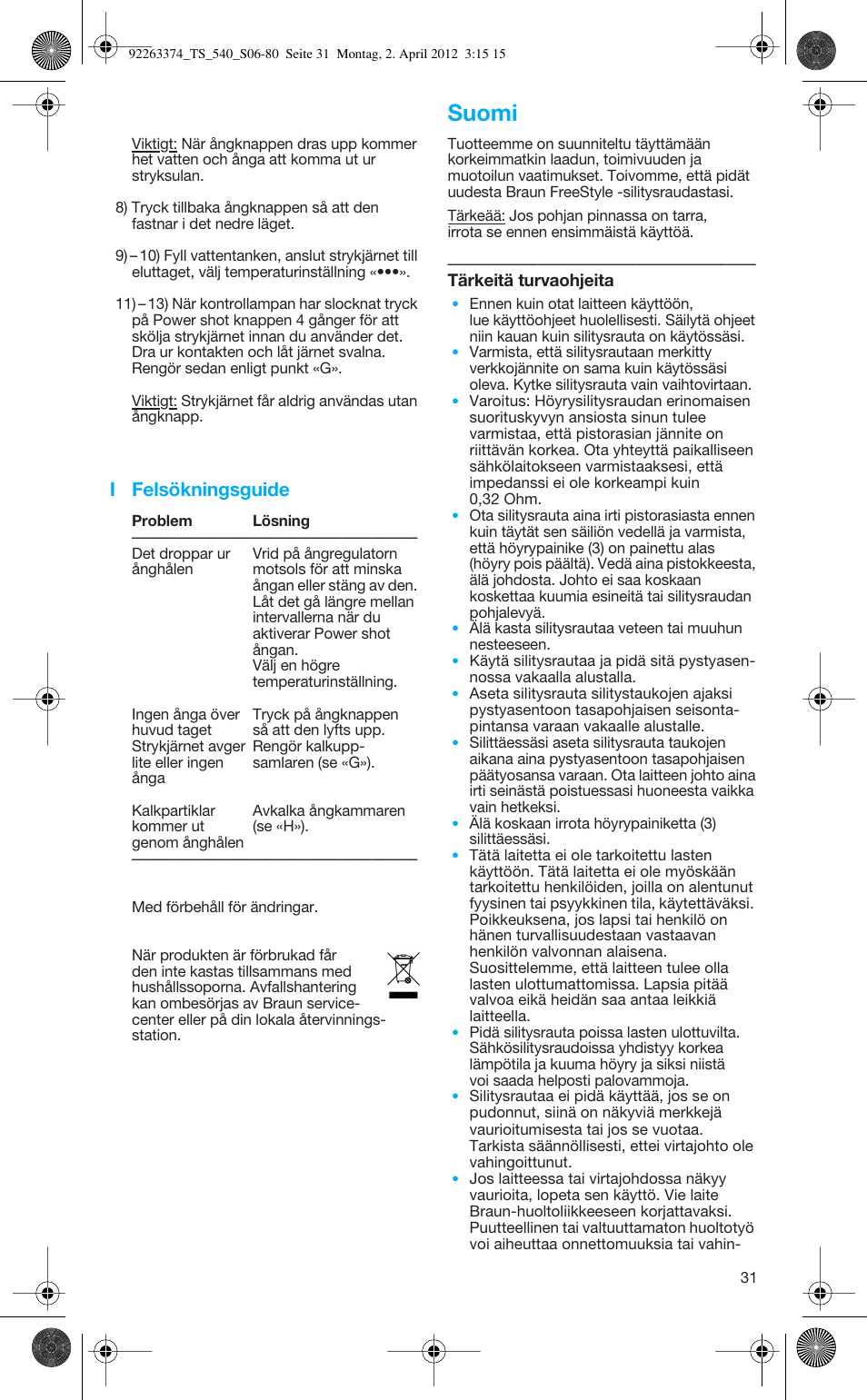 Suomi, I felsökningsguide | Braun TexStyle 5 530 User Manual | Page 31 / 78