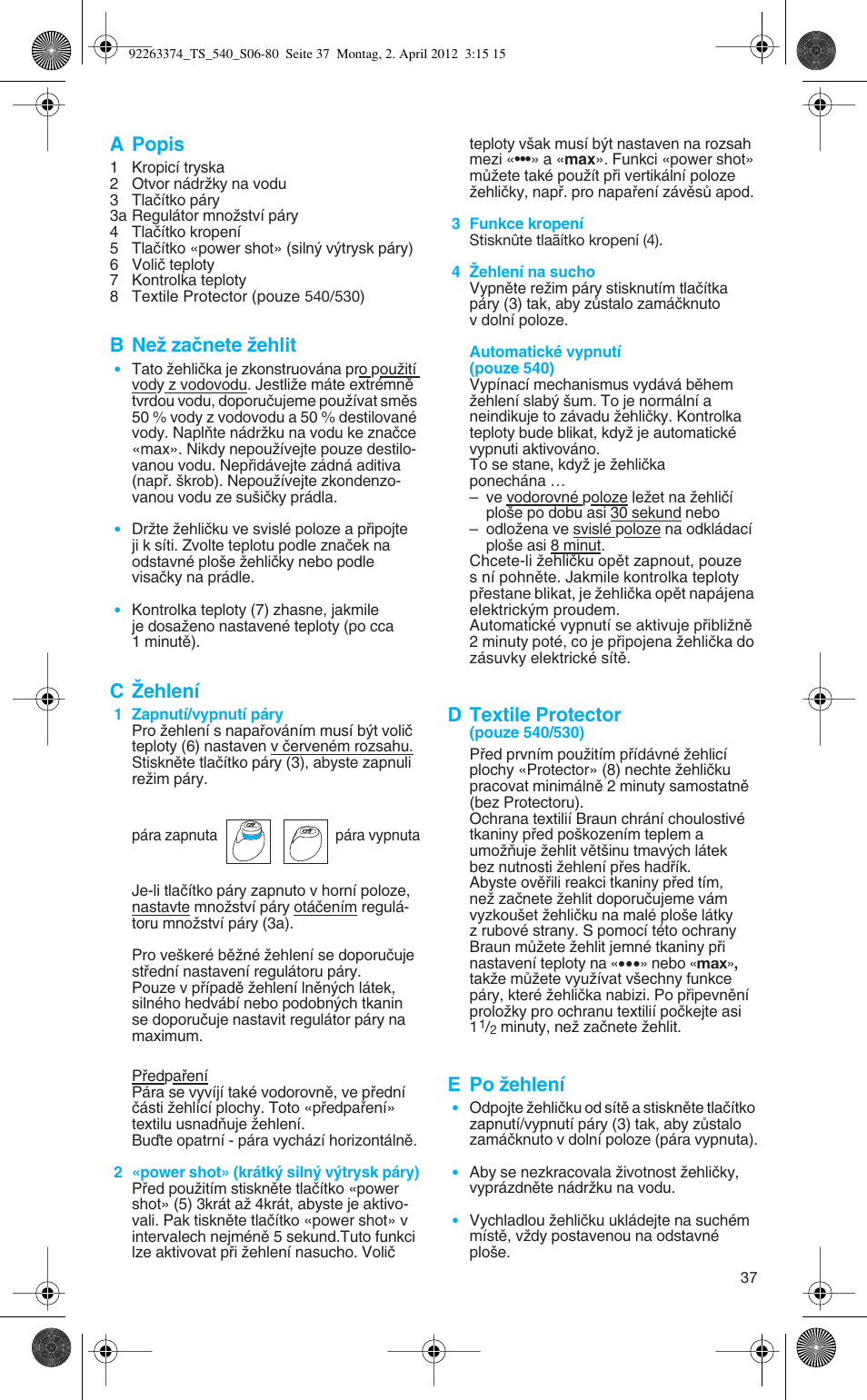 A popis, B neï zaãnete ïehlit, C îehlení | D textile protector, E po ïehlení | Braun TexStyle 5 530 User Manual | Page 37 / 78