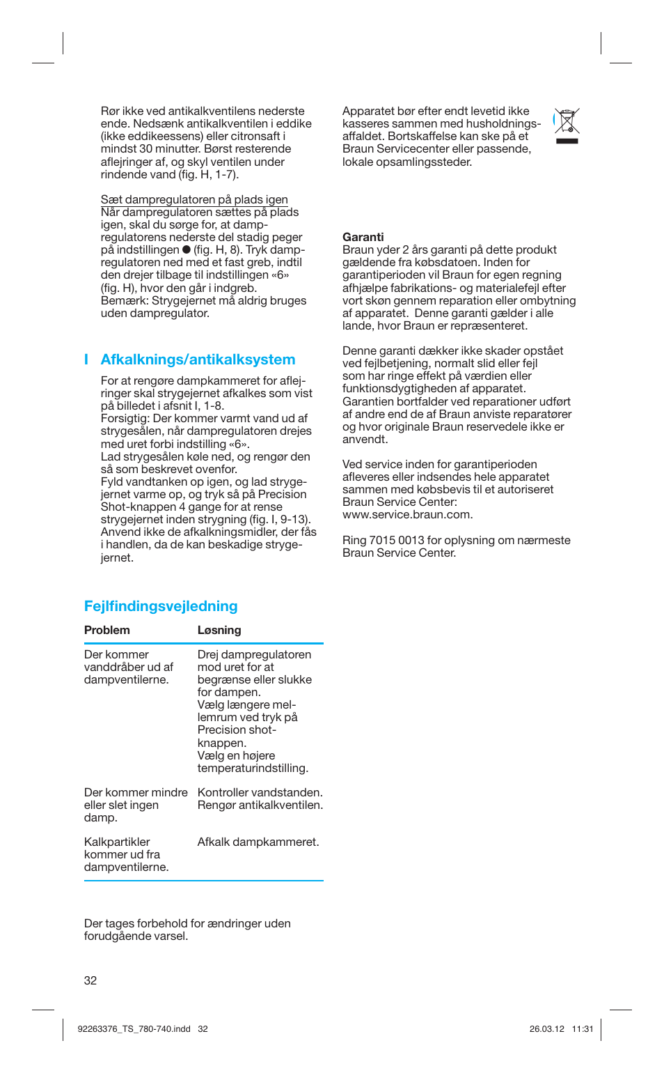 I afkalknings/antikalksystem, Fejlﬁ ndingsvejledning | Braun TexStyle 7 740 User Manual | Page 32 / 86