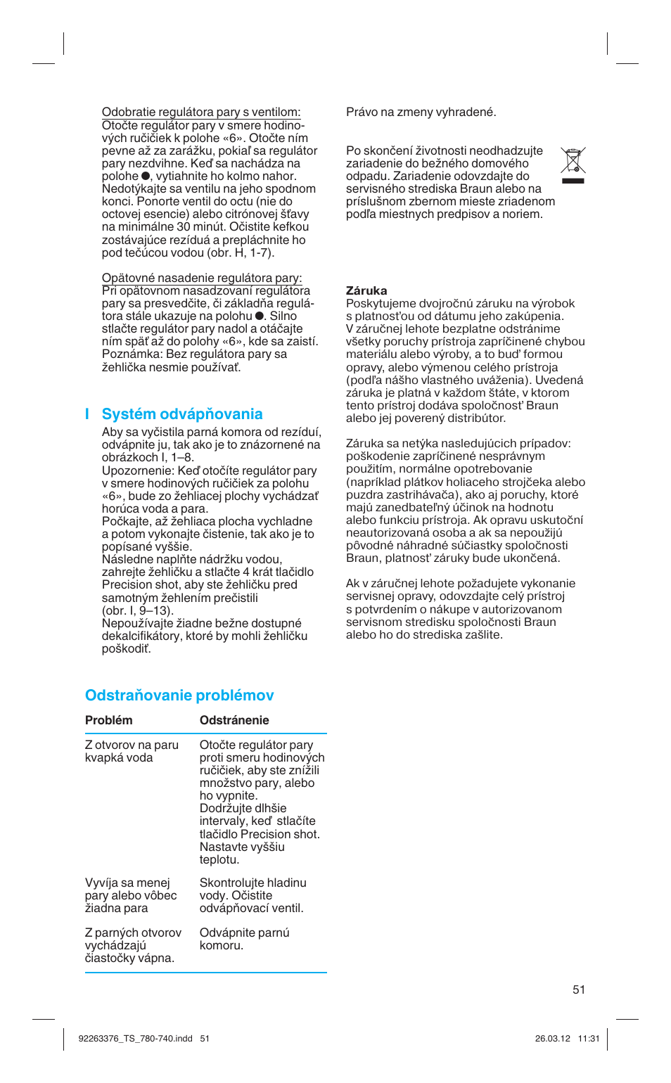 I systém odvápàovania, Odstraàovanie problémov | Braun TexStyle 7 740 User Manual | Page 51 / 86
