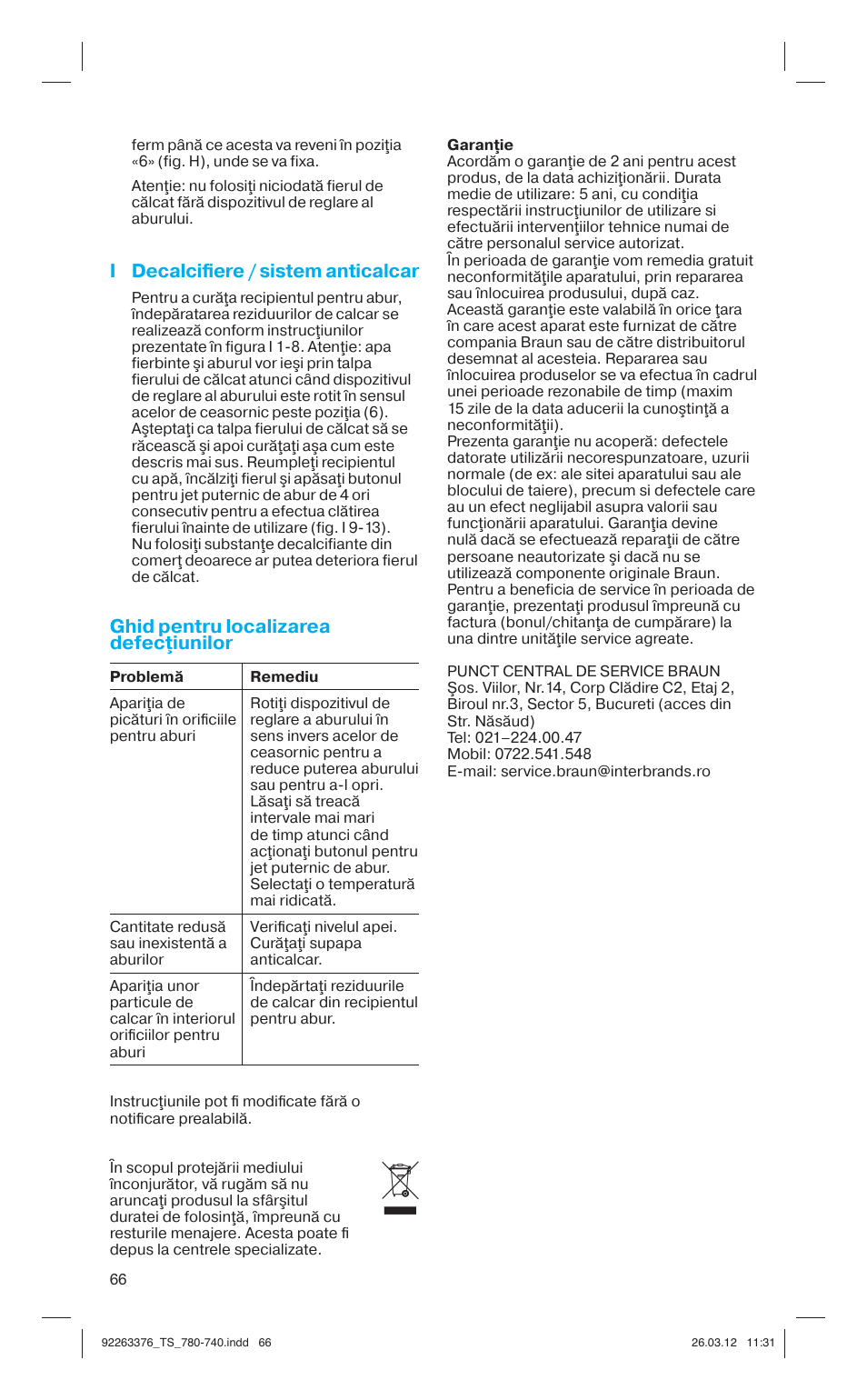 I decalciﬁ ere / sistem anticalcar, Ghid pentru localizarea defecţiunilor | Braun TexStyle 7 740 User Manual | Page 66 / 86