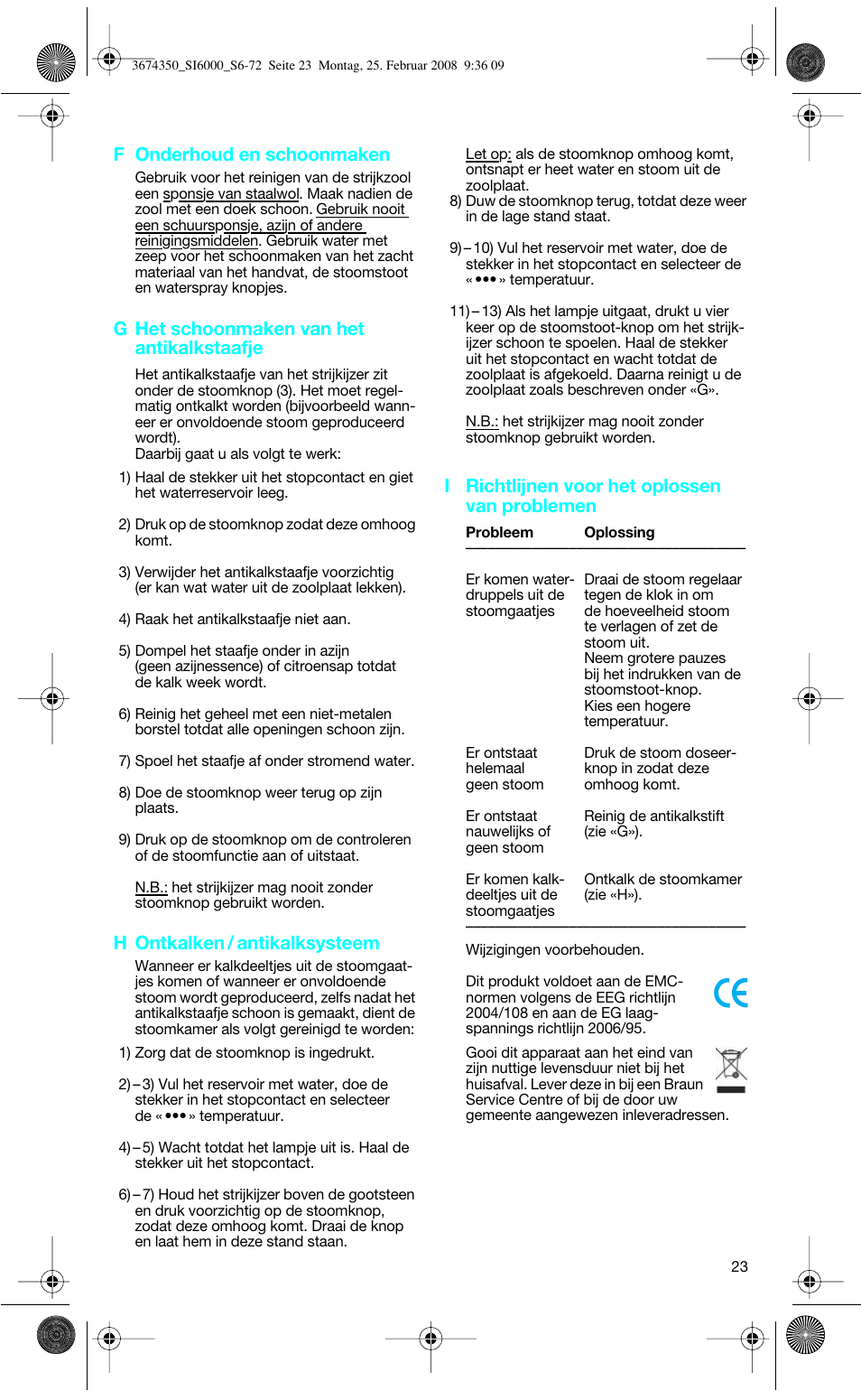 F onderhoud en schoonmaken, G het schoonmaken van het antikalkstaafje, H ontkalken / antikalksysteem | I richtlijnen voor het oplossen van problemen | Braun FreeStyle SI 6261 User Manual | Page 23 / 70