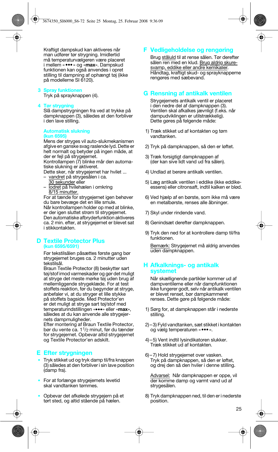 D textile protector plus, E efter strygningen, F vedligeholdelse og rengøring | G rensning af antikalk ventilen, H afkalknings- og antikalk systemet | Braun FreeStyle SI 6261 User Manual | Page 25 / 70