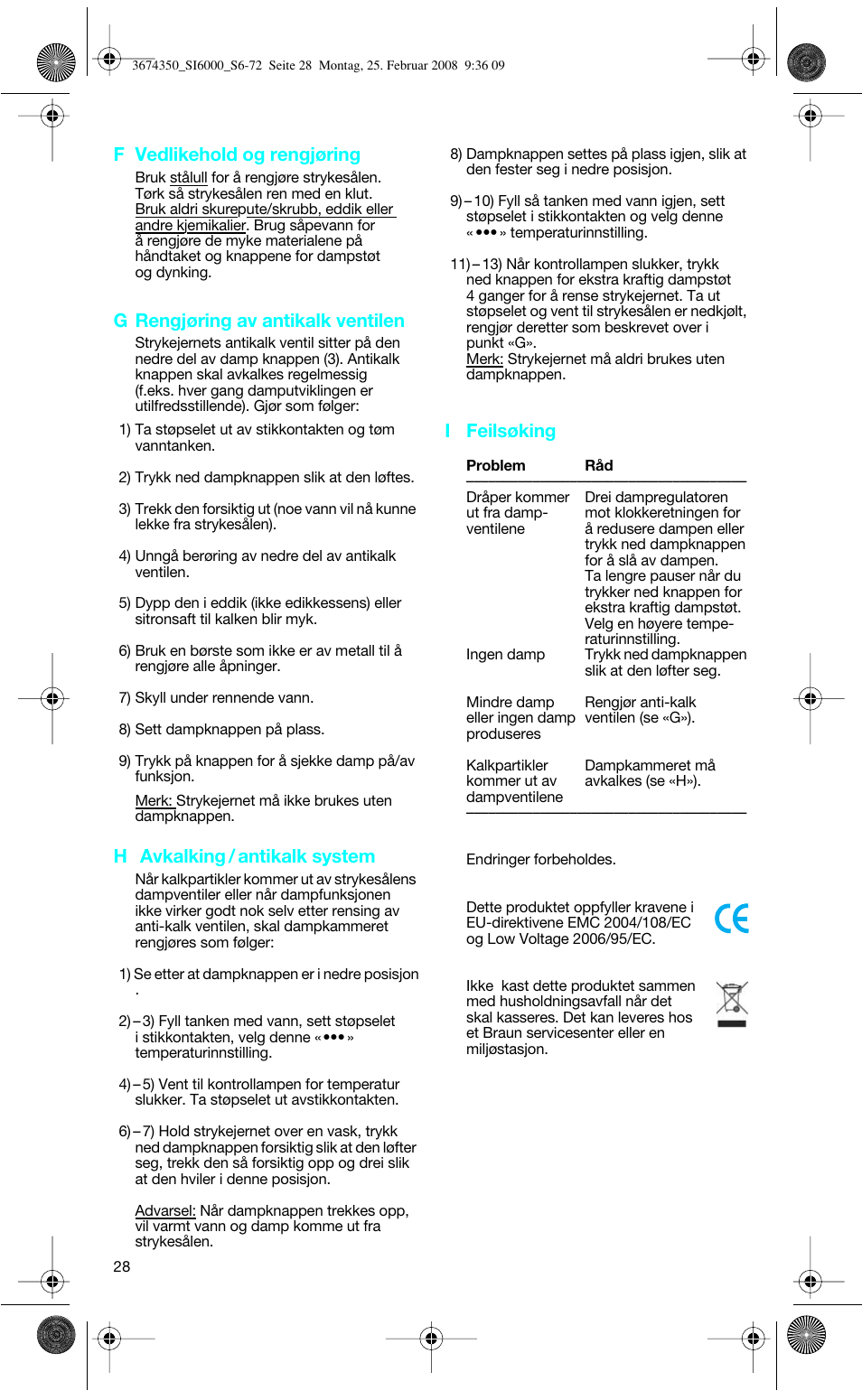 F vedlikehold og rengjøring, G rengjøring av antikalk ventilen, H avkalking / antikalk system | I feilsøking | Braun FreeStyle SI 6261 User Manual | Page 28 / 70