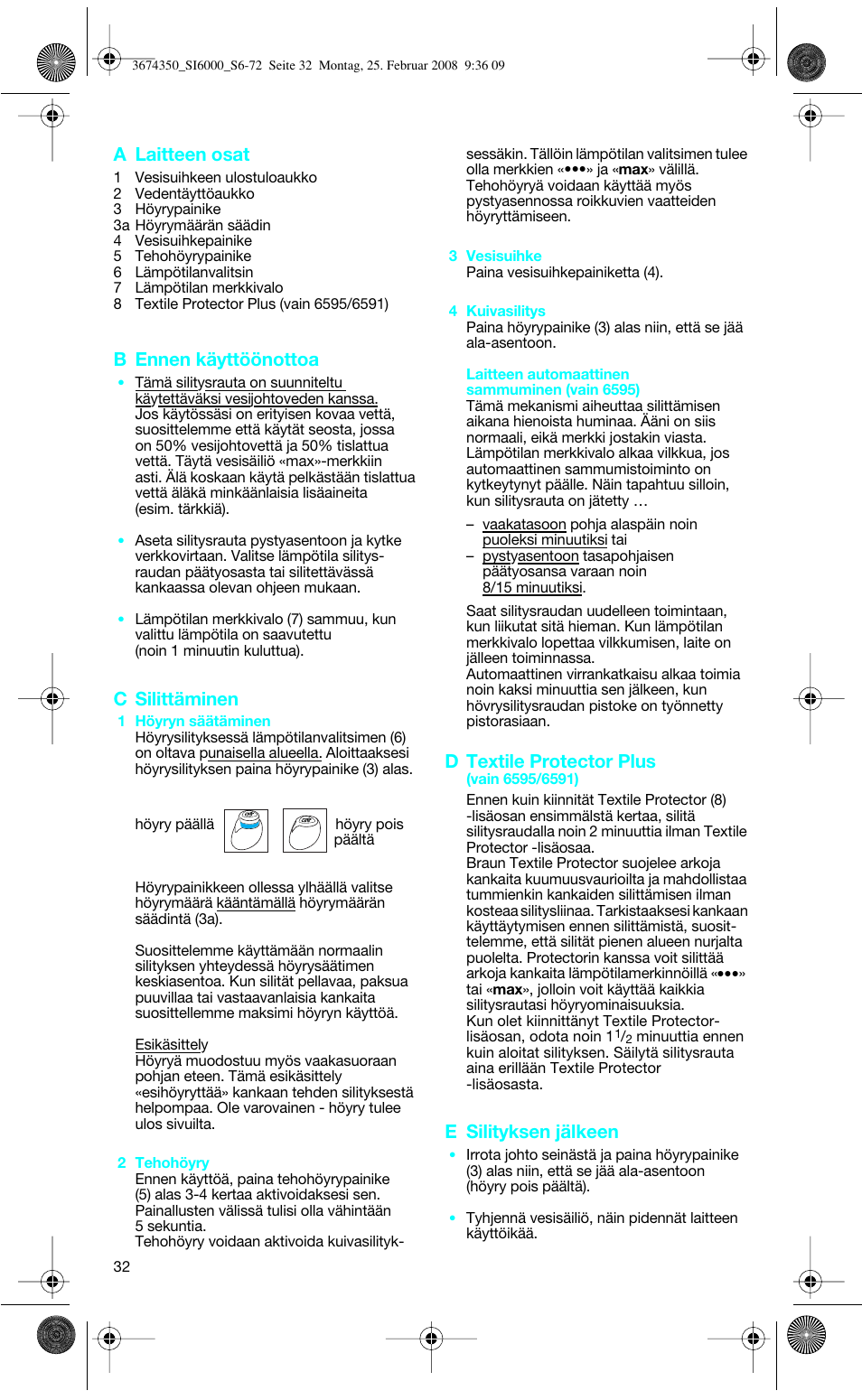 A laitteen osat, B ennen käyttöönottoa, C silittäminen | D textile protector plus, E silityksen jälkeen | Braun FreeStyle SI 6261 User Manual | Page 32 / 70