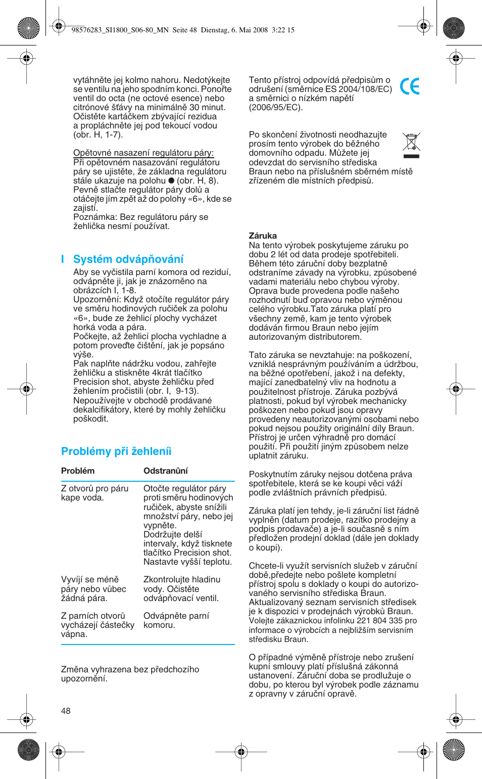 I systém odvápàování, Problémy pﬁi ïehleníi | Braun TexStyle Control SI 18896 User Manual | Page 48 / 77