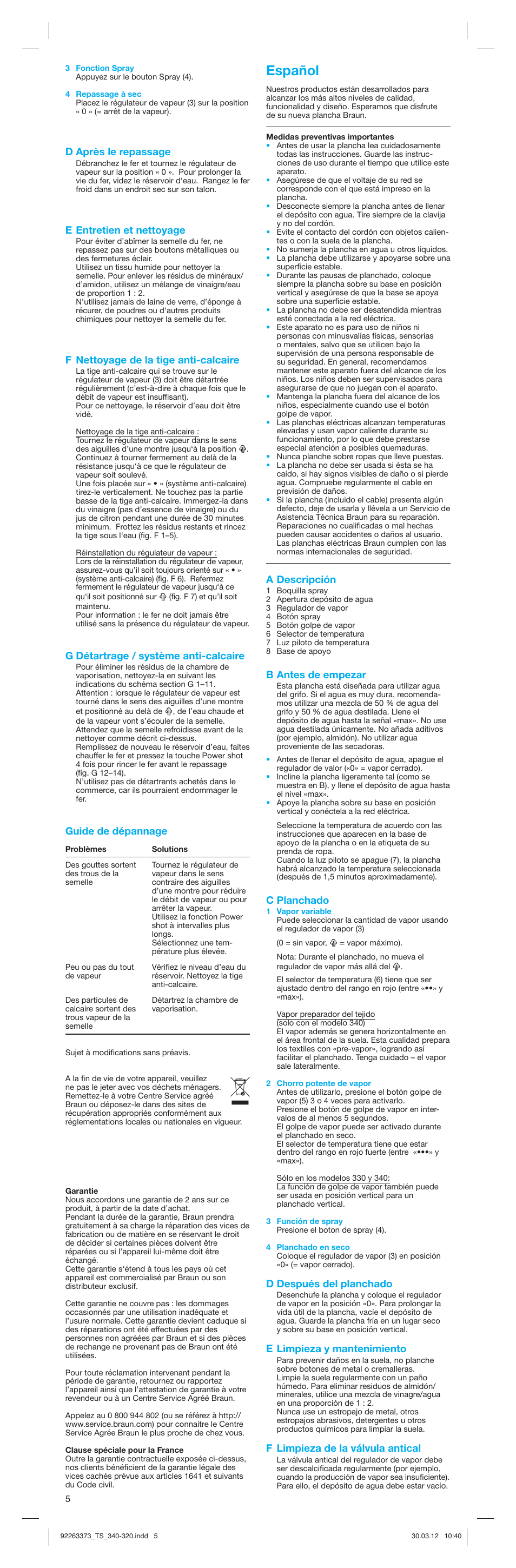 Español, D après le repassage, E entretien et nettoyage | F nettoyage de la tige anti-calcaire, G détartrage / système anti-calcaire, Guide de dépannage, A descripción, B antes de empezar, C planchado, D después del planchado | Braun TexStyle 3 320 User Manual | Page 5 / 21