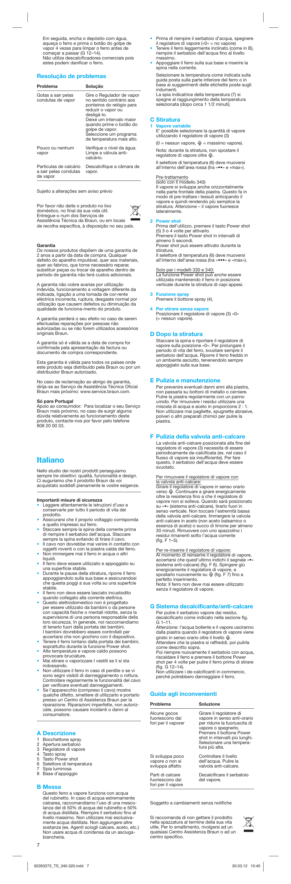 Italiano, Resolução de problemas, A descrizione | B messa, C stiratura, D dopo la stiratura, E pulizia e manutenzione, F pulizia della valvola anti-calcare, G sistema decalcificante/anti-calcare, Guida agli inconvenienti | Braun TexStyle 3 320 User Manual | Page 7 / 21
