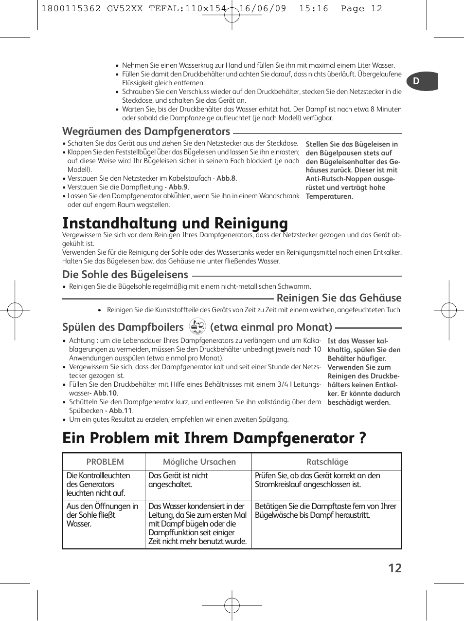 Instandhaltung und reinigung, Ein problem mit ihrem dampfgenerator, Wegräumen des dampfgenerators | Die sohle des bügeleisens, Reinigen sie das gehäuse, Spülen des dampfboilers (etwa einmal pro monat) | Tefal EasyCord Pressing GV5240 User Manual | Page 15 / 134