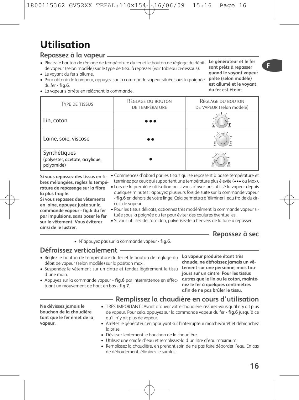 Utilisation, Repassez à la vapeur, Repassez à sec | Défroissez verticalement, Remplissez la chaudière en cours d’utilisation | Tefal EasyCord Pressing GV5240 User Manual | Page 19 / 134