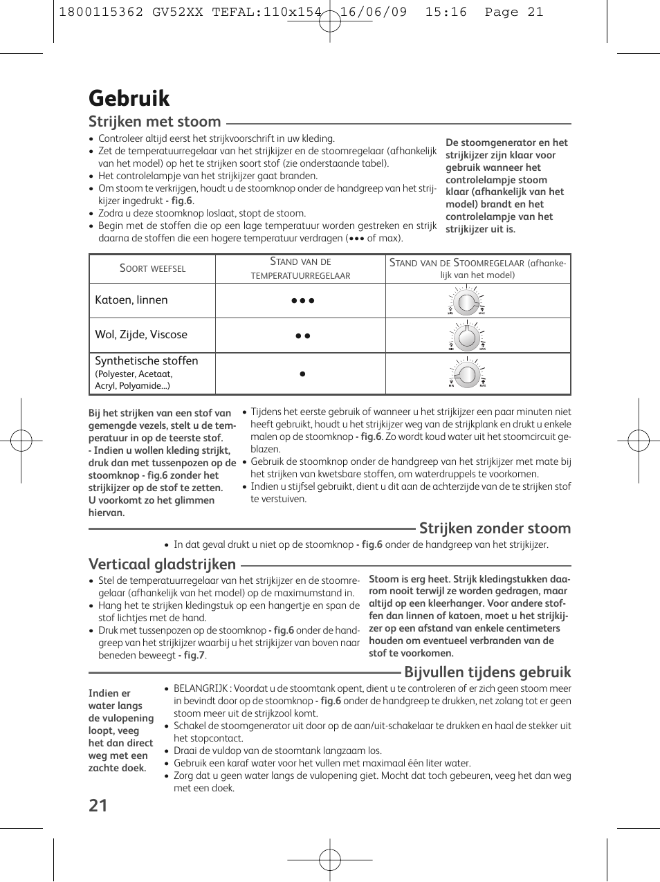 Gebruik, Strijken met stoom, Strijken zonder stoom | Verticaal gladstrijken, Bijvullen tijdens gebruik | Tefal EasyCord Pressing GV5240 User Manual | Page 24 / 134