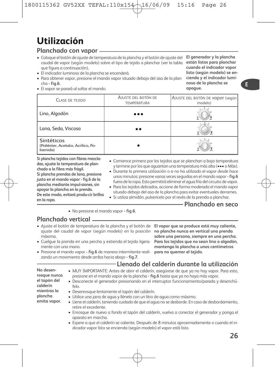 Utilización, Planchado con vapor, Planchado en seco | Planchado vertical, Llenado del calderín durante la utilización | Tefal EasyCord Pressing GV5240 User Manual | Page 29 / 134